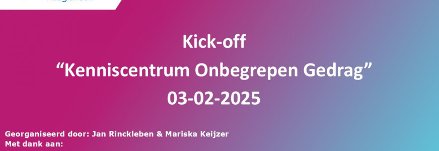 Kick-Off online platform "Kenniscentrum Onbegrepen Gedrag"